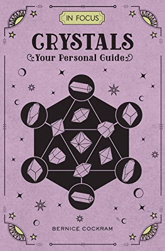 Book Cover In Focus Crystals: Your Personal Guide (Volume 2) (In Focus, 2)