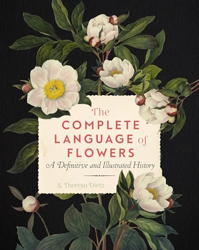 Book Cover The Complete Language of Flowers: A Definitive and Illustrated History (Complete Illustrated Encyclopedia)