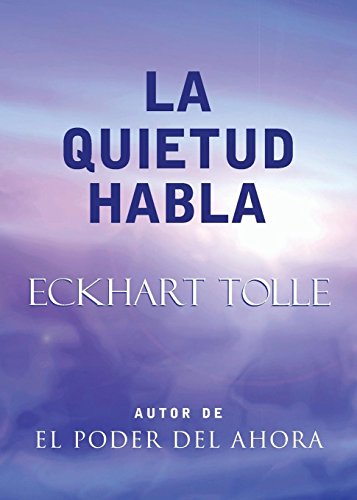 Book Cover La Quietud Habla: Stillness Speaks, Spanish-Language Edition