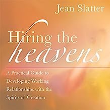 Book Cover Hiring the Heavens: A Practical Guide to Developing Working Relationships with the Spirits of Creation