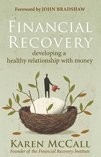 Book Cover Financial Recovery: Developing a Healthy Relationship with Money