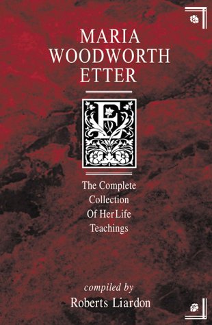 Book Cover Maria Woodworth-Etter: The Complete Collection of Her Life Teachings