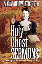 Book Cover Holy Ghost Sermons: Timeless Spirit-Filled Messages for the Last Days