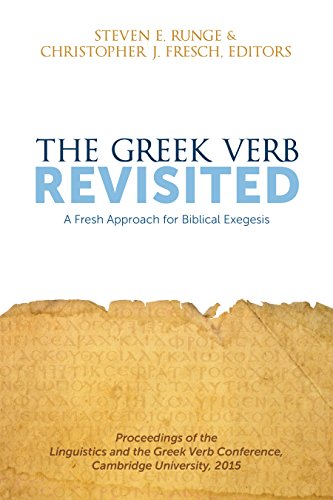 Book Cover The Greek Verb Revisited: A Fresh Approach for Biblical Exegesis