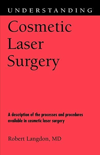 Book Cover Understanding Cosmetic Laser Surgery (Understanding Health and Sickness Series)