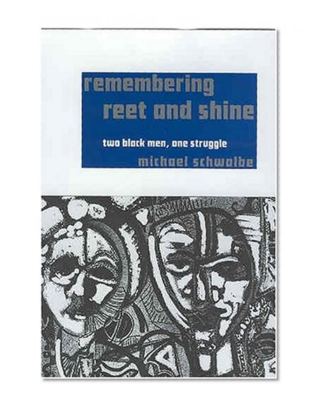 Book Cover Remembering Reet and Shine: Two Black Men, One Struggle