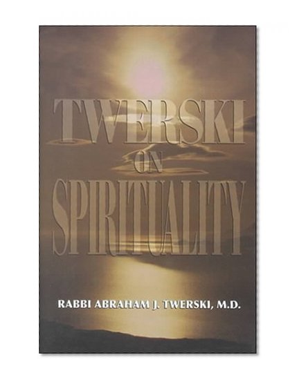Twerski on Spirituality