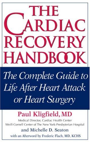 Book Cover The Cardiac Recovery Handbook: The Complete Guide to Life After Heart Attack or Heart Surgery