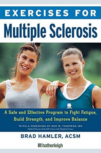Book Cover Exercises for Multiple Sclerosis: A Safe and Effective Program to Fight Fatigue, Build Strength, and Improve Balance