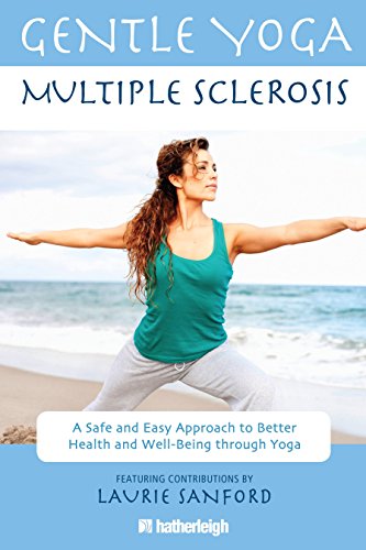 Book Cover Gentle Yoga for Multiple Sclerosis: A Safe and Easy Approach to Better Health and Well-Being through Yoga