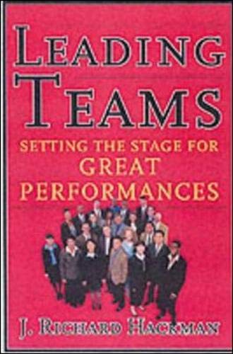 Book Cover Leading Teams: Setting the Stage for Great Performances