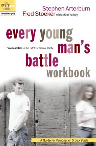 Book Cover Every Young Man's Battle Workbook: Practical Help in the Fight for Sexual Purity (Everyman: Sexual Integrity)