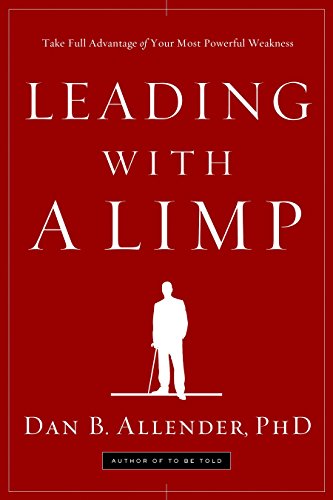 Book Cover Leading with a Limp: Take Full Advantage of Your Most Powerful Weakness