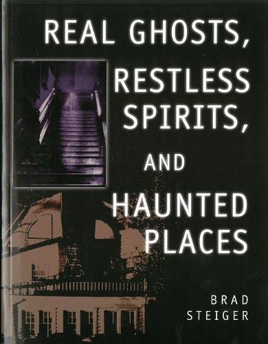 Book Cover Real Ghosts, Restless Spirits, and Haunted Places
