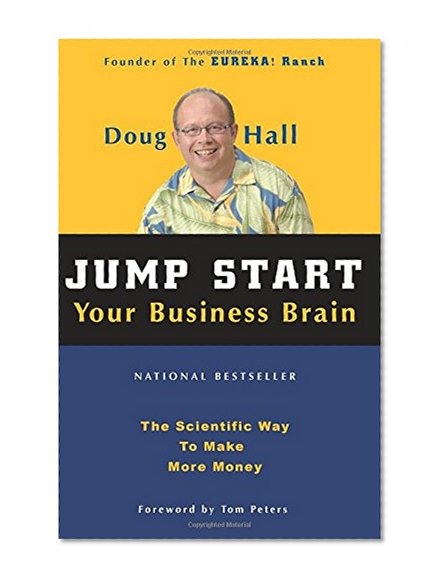 Book Cover Jump Start Your Business Brain:  The Scientific Way To Make More Money