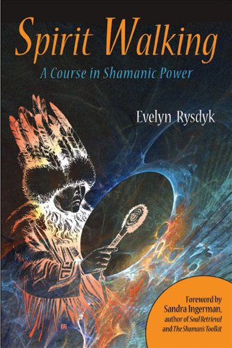 Book Cover Spirit Walking: A Course in Shamanic Power