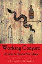 Book Cover Working Conjure: A Guide to Hoodoo Folk Magic