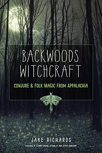 Book Cover Backwoods Witchcraft: Conjure & Folk Magic from Appalachia