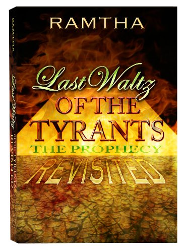 Book Cover Ramtha, Last Waltz of the Tyrants, the Prophecy REVISITED