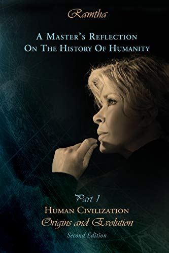 Book Cover A Master's Reflection on the History of Humanity Part I: Human Civilization, Origins and Evolution
