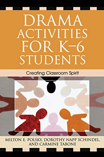 Book Cover Drama Activities for K-6 Students: Creating Classroom Spirit
