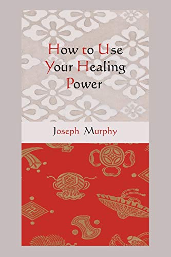 Book Cover How to Use Your Healing Power