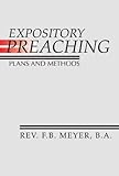 Expository Preaching: Plans and Methods