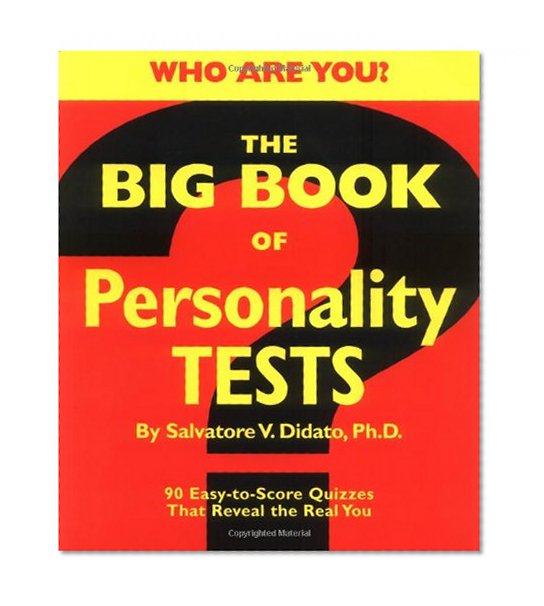 Book Cover The Big Book of Personality Tests: 90 Easy-To-Score Quizzes That Reveal the Real You