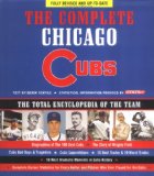 The Complete Chicago Cubs: Fully Revised & Up to Date. The Total Encyclopedia of the Team