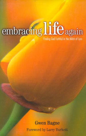 Embracing Life Again: Finding Your Way in the Midst of Loss