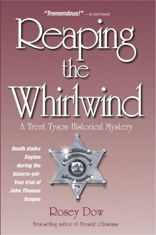 Reaping the Whirlwind: A Trent Tyson Historical Mystrey