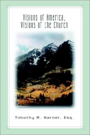 Visions of America, Visions of the Church (General Counsel)