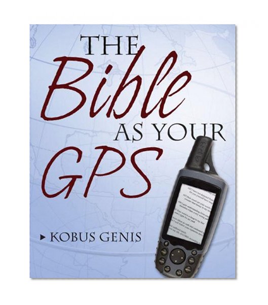 The Bible as Your GPS