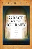 Grace for the Journey: Come Boldly to the Throne of Grace