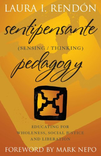 Book Cover Sentipensante (Sensing/Thinking) Pedagogy: Educating for Wholeness, Social Justice and Liberation