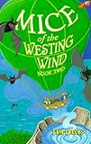 Mice of the Westing Wind II