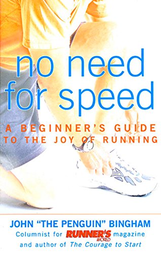 Book Cover No Need for Speed: A Beginner's Guide to the Joy of Running
