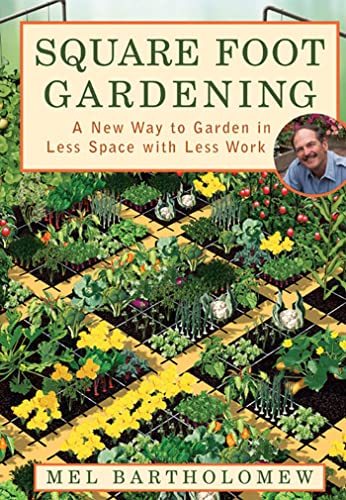 Book Cover Square Foot Gardening: A New Way to Garden in Less Space with Less Work