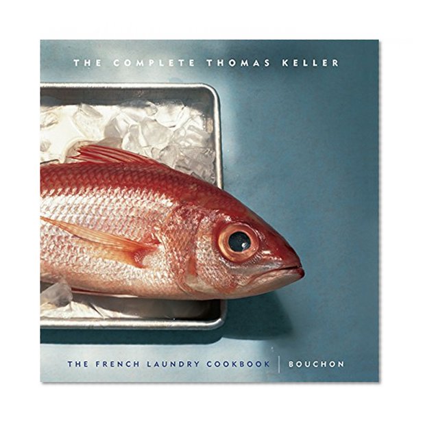 Book Cover The Complete Thomas Keller: The French Laundry Cookbook & Bouchon
