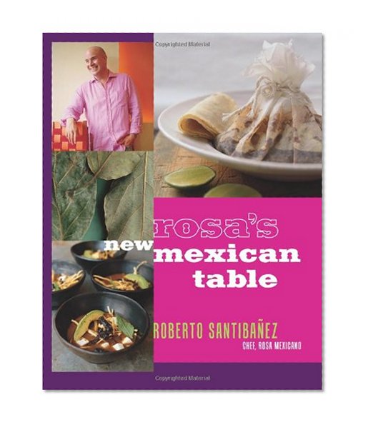 Book Cover Rosa's New Mexican Table: Friendly Recipes for Festive Meals