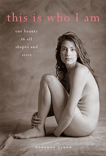 Book Cover This Is Who I Am: Our Beauty in All Shapes and Sizes