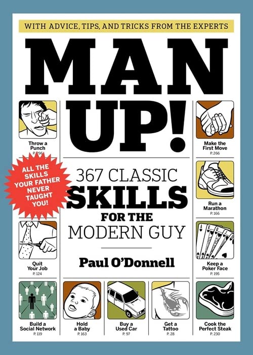 Book Cover Man Up!: 367 Classic Skills for the Modern Guy