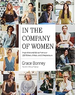 Book Cover In the Company of Women: Inspiration and Advice from over 100 Makers, Artists, and Entrepreneurs
