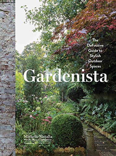 Book Cover Gardenista: The Definitive Guide to Stylish Outdoor Spaces