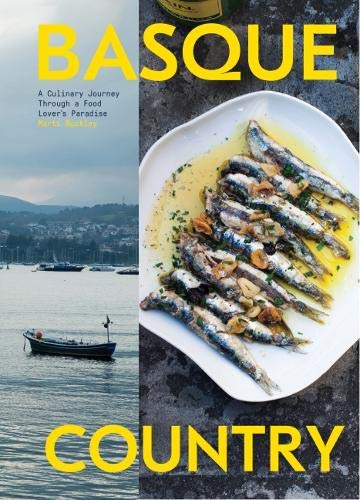 Book Cover Basque Country: A Culinary Journey Through a Food Lover's Paradise