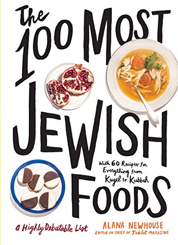 Book Cover The 100 Most Jewish Foods: A Highly Debatable List