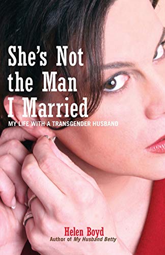 Book Cover She's Not the Man I Married: My Life with a Transgender Husband