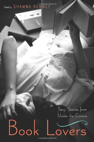 Book Cover Book Lovers: Sexy Stories from Under the Covers