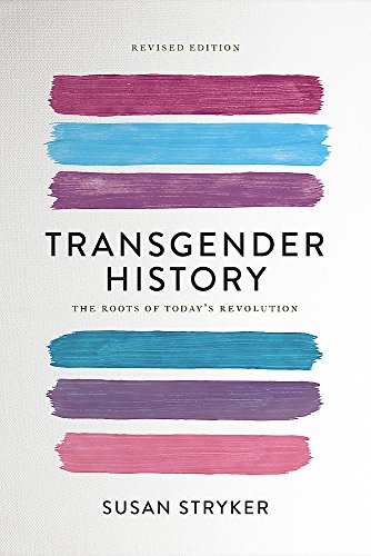 Book Cover Transgender History, second edition: The Roots of Today's Revolution (Seal Studies)