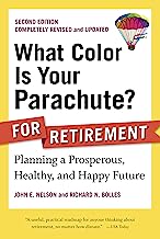 Book Cover What Color Is Your Parachute? for Retirement, Second Edition: Planning a Prosperous, Healthy, and Happy Future